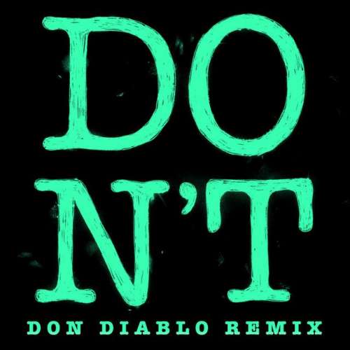 Don't - Don Diablo Remix